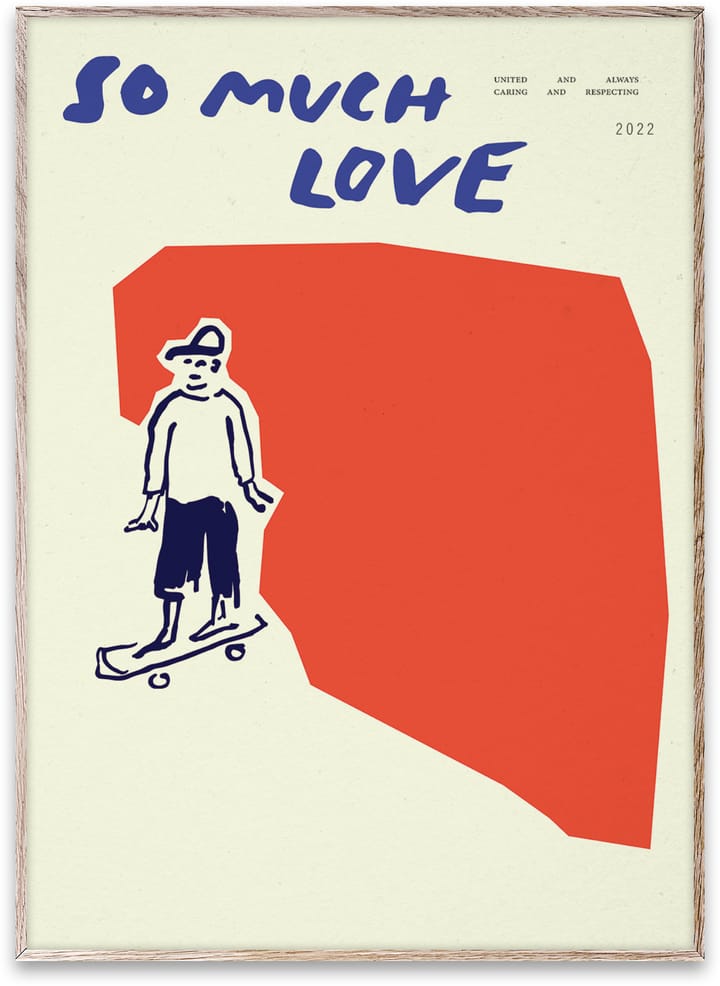 So Much Love Skateboard ポスター, 30x40 cm Paper Collective | ペーパーコレクティブ